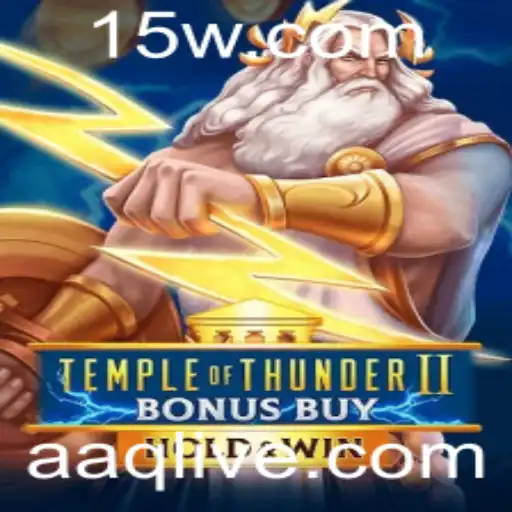 Descubra a Emoção do TempleofThunderIIBonusBuy: Uma Experiência de Jogo Inigualável